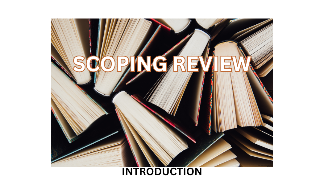 Scoping Review - Introduction